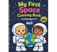 My First Space Coloring Book for Kids Ages 2-5