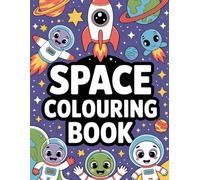 My First Space Coloring Book | Kids Colouring Book: 60 Cute and Simple Space-Themed Coloring Pages for Boys and Girls (Kids Joy Coloring Series)