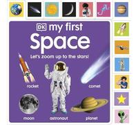 My First Space: Let’s Zoom Up to the Stars! (My First Tabbed Board Book)