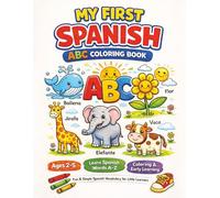 My First Spanish ABC Coloring Book: Learn Spanish Words and Build Fine Motor Skills (SparkShine- Little Learners)