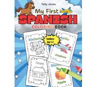 My First Spanish Coloring Book: Simple Fun Pictures for Toddlers Ages 1-3 | Early Spanish Learning for Little Hands