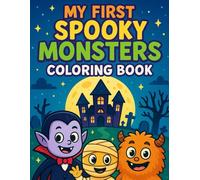 My First Spooky Monsters Coloring Book (My First Coloring Books)
