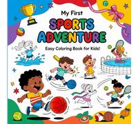 My First Sports Adventure: Easy Coloring Book for Kids!