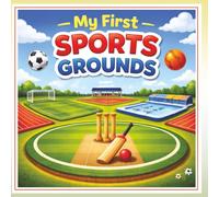 My First Sports Grounds: My First Sports Grounds