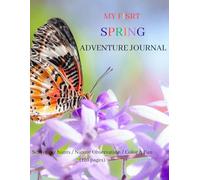 My First Spring Adventure Journal
