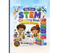 My First STEM Coloring Book: Fun Science, Technology, Engineering & Math Activities for Kids Ages 4-8 (Bright Kids Studio Coloring & Activity Books)