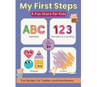 My First Steps: : A Fun Start for Kids
