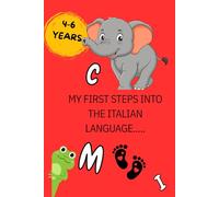 MY FIRST STEPS INTO THE ITALIAN LANGUAGE