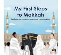 My First Steps To Makkah