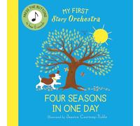 My First Story Orchestra: Four Seasons in One Day: Press the buttons to hear 6 sounds