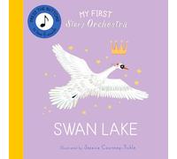 My First Story Orchestra: Swan Lake: Press the buttons to hear 6 sounds (The Story Orchestra)
