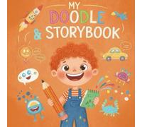 My First Story Writing Book for Kids: Draw and Write Journal with Blank & Lined Pages | Creative Storytelling Notebook for Boys & Girls Ages 5-10