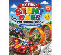 My First Stunt Cars Colouring Book: Loops, Jumps & Super-Fast Fun! (My First Colouring Books)