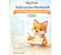 My First Subtraction Workbook: For Ages 5-7
