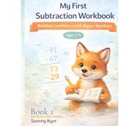 My First Subtraction Workbook: For Ages 7-9