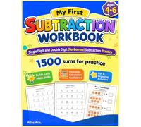 My First Subtraction Workbook for Kids Ages 4-6 | 1500 Fun Practice Sums | Single & Double Digit (No Borrow) Subtraction | Build Early Math Skills & Confidence |