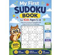 My First Sudoku Book for Kids Ages 5-8: Easy 4×4, 6×6 & 9×9 Puzzles with Large Grids & Fun Learning Challenges (Sudoku Stars Series)