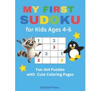 My First Sudoku for Kids Ages 4-6: Fun 4x4 Puzzles with Cute Coloring Pages