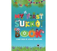 My First Sukkot Book: A Baby Book of Jewish Traditions