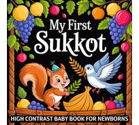 My first Sukkot High Contrast Baby Book for Newborns 0-12 Months: Simple Black and White Jewish Holiday Images to Develop Baby's Eyesight | Cute ... Holiday High Contrast Baby Collection)