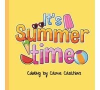 My First Summer Coloring Book: 25 Easy & Bold Designs for Kids Ages 2+ | Summer Treats, Beach Fun & Cute Animals