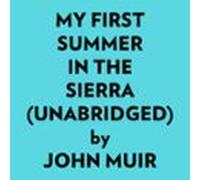 My First Summer In The Sierra (unabridged) (audiolibro)