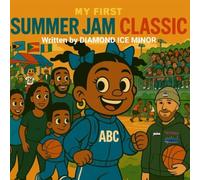 My First Summer Jam Classic: Featuring Diamond Ice Minor (My First.....Storybook Series)