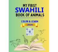 My First Swahili Book of Animals: 5 (Connection: English Swahili)