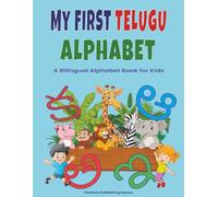 My First Telugu Alphabet: A Bilingual Alphabet Book for Kids