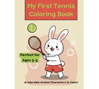 My First Tennis Coloring Book - 16 Cute Animals to Color! (8.5x11 inches)