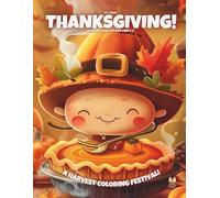 My First Thanksgiving!: Coloring Book For Kids Ages 4-8 (Magic Coloring Books Collection)