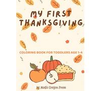 My First Thanksgiving: Coloring Book for Toddlers Age 1-4