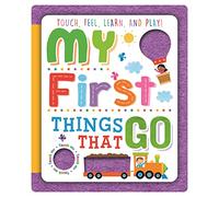 My First Things that Go: Touch & feel books (ENGLISH EDUCATIONAL BOOKS)