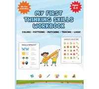 My First Thinking Skills Workbook for Kids Ages 3-5: Preschool Learning Activities for Toddlers | Colors, Matching, Patterns, Tracing & Problem Solving (My First Preschool Workbook Series)