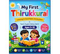 My First Thirukkural: Learning & Good Habits Activity Book (Tamil-English Edition) - Volume 1