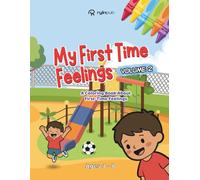 My First Time Feelings Coloring Book - Volume 2: A Coloring Book About First-Time Feelings for Boys Ages 4-8 | 50 Pages, 8.5 x 11 Inches (MFTF Coloring Book Series - Boys Edition)