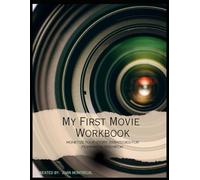 My First Time Workbook: Whether you’re making a short film or launching your first feature, this resource equips you to dream big and deliver professionally.