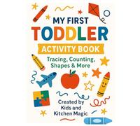 My First Toddler Activity Book Tracing, Counting, Shapes & More