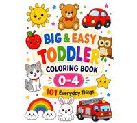 My First Toddler Coloring Book: 101 Simple and Fun Coloring Pages for Boys & Girls Ages 1-3 | Big Bold Easy Designs of Animals, Food, Vehicles, Shapes, and More