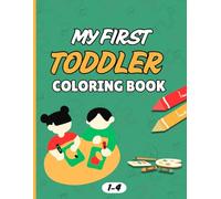 My First Toddler Coloring Book: Fun and Simple Animal Designs for Little Hands | 40+ Large & Easy Pages for Kids Ages 1-3, 2-4, and Preschoolers | Helps Build Fine Motor Skills and Focus