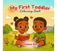 My First Toddler Colouring Book: Big Simple Pictures for Little Hands (Ages 1-5)