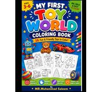 My First Toy Adventure Coloring Book: 16 Cute Toy-Themed Coloring Pages with Robots, Cars, Dinosaurs, Trains, Space Toys, Animals & More | A Fun ... Book for Creativity, Focus and Relaxation