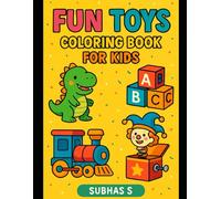 My First Toy Coloring Book: Fun and Easy Toy Illustrations for Kids Ages 3-6