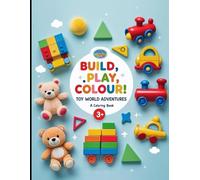 My First Toy Coloring Book: Fun Toy Pictures for Toddlers and Preschoolers Ages 3-6