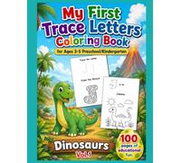 My First Trace Alphabet Letters Coloring Book for Ages 3-5 Preschool/Kindergarten: Dinosaurs Vol.1 (EJ WILDER)