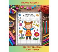 My First Tracing & Activity Book: Fun Tracing Workbook for Kids Ages 3-5: Letters, Numbers, Shapes, and Fine Motor Skill Activities