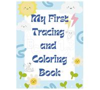 My first tracing and coloring book: An Activity Book for Learning Letters A-Z and Numbers 0-9
