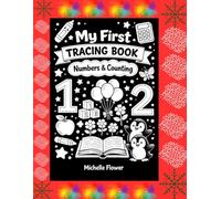 My First Tracing Book: Numbers & Counting: Learn to Count, Trace & Have Fun