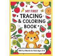 My First Tracing & Coloring Book: 100 Fun Words for Ages 3-6