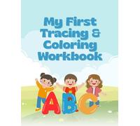 My First Tracing & Coloring Workbook: Learn Letters, Numbers, and Sight Words | Fun Alphabet, Number, and Activity Pages with Dinosaurs, Halloween Themes, and More for Kids Ages 3-5